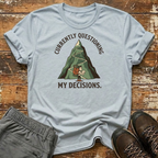 My Decisions T-Shirt