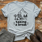 Taking a break T-Shirt