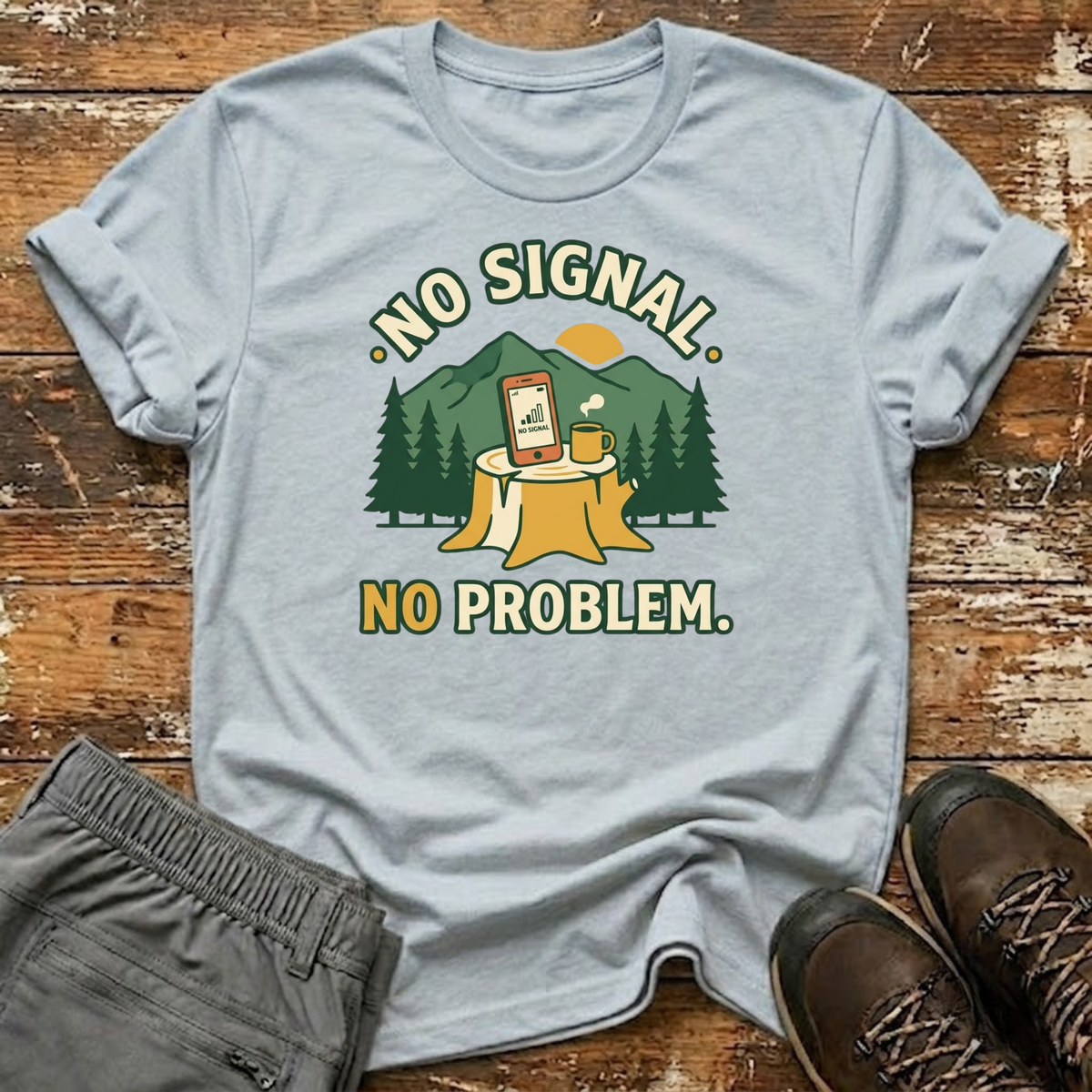 No Signal. No Problem T-Shirt