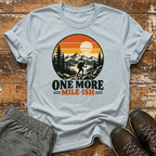One more mile-ish T-Shirt