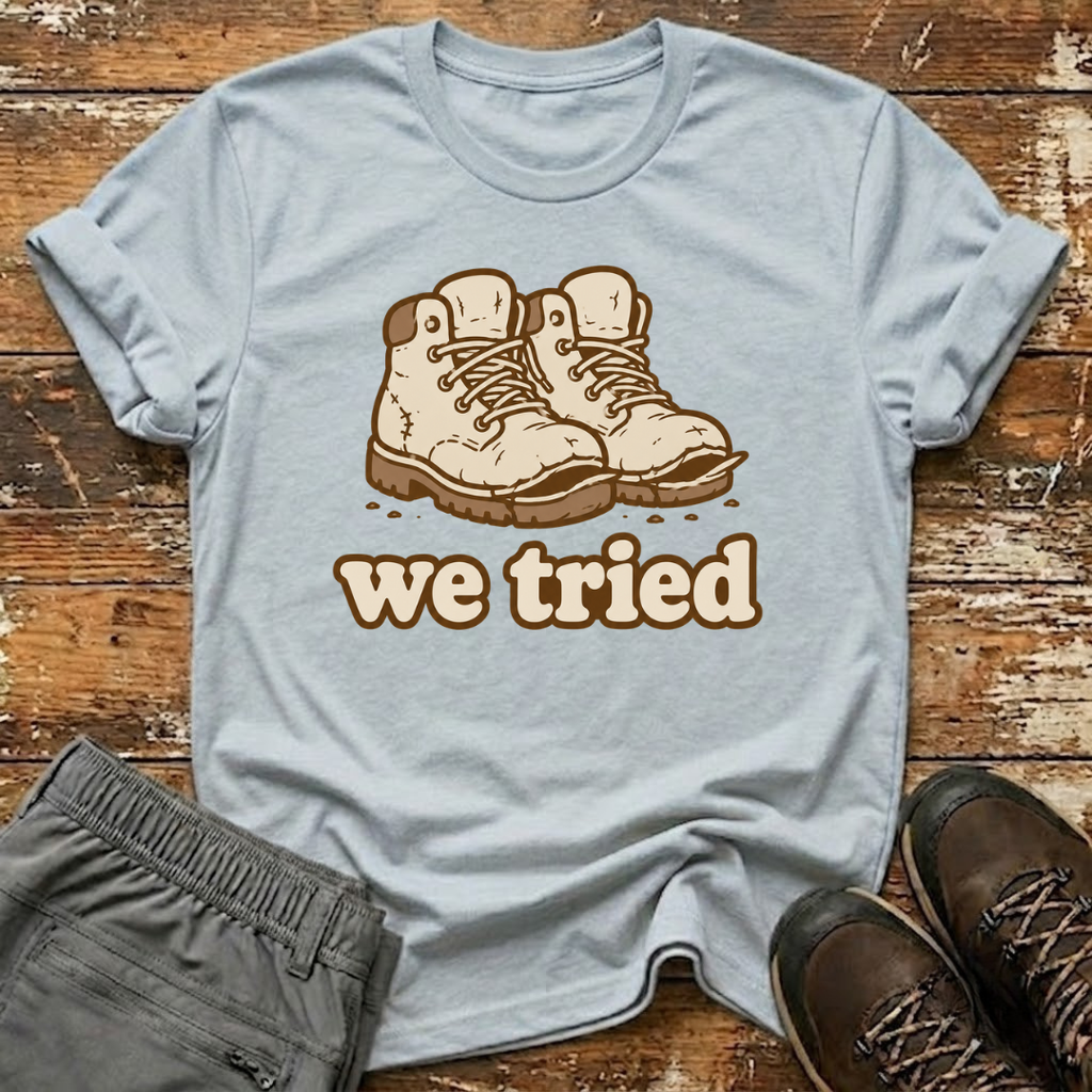 We tried T-Shirt