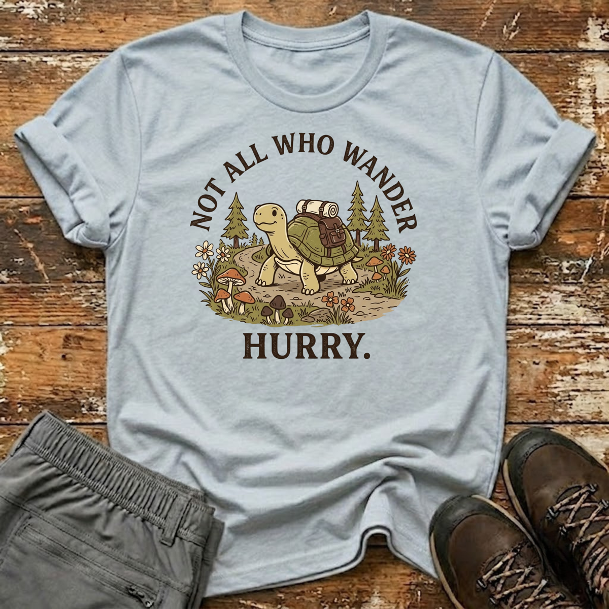 Not in Hurry T-Shirt