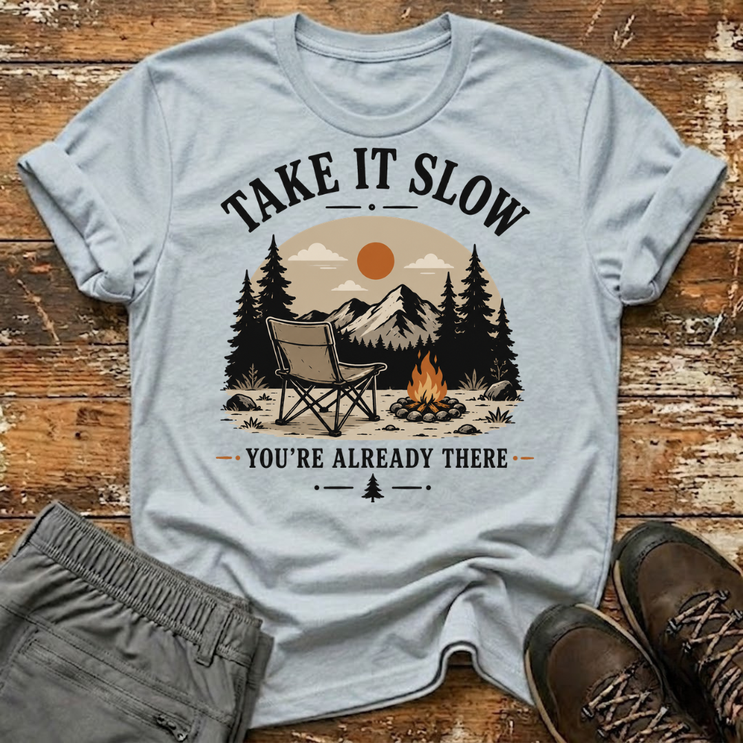 Take it slow T-Shirt