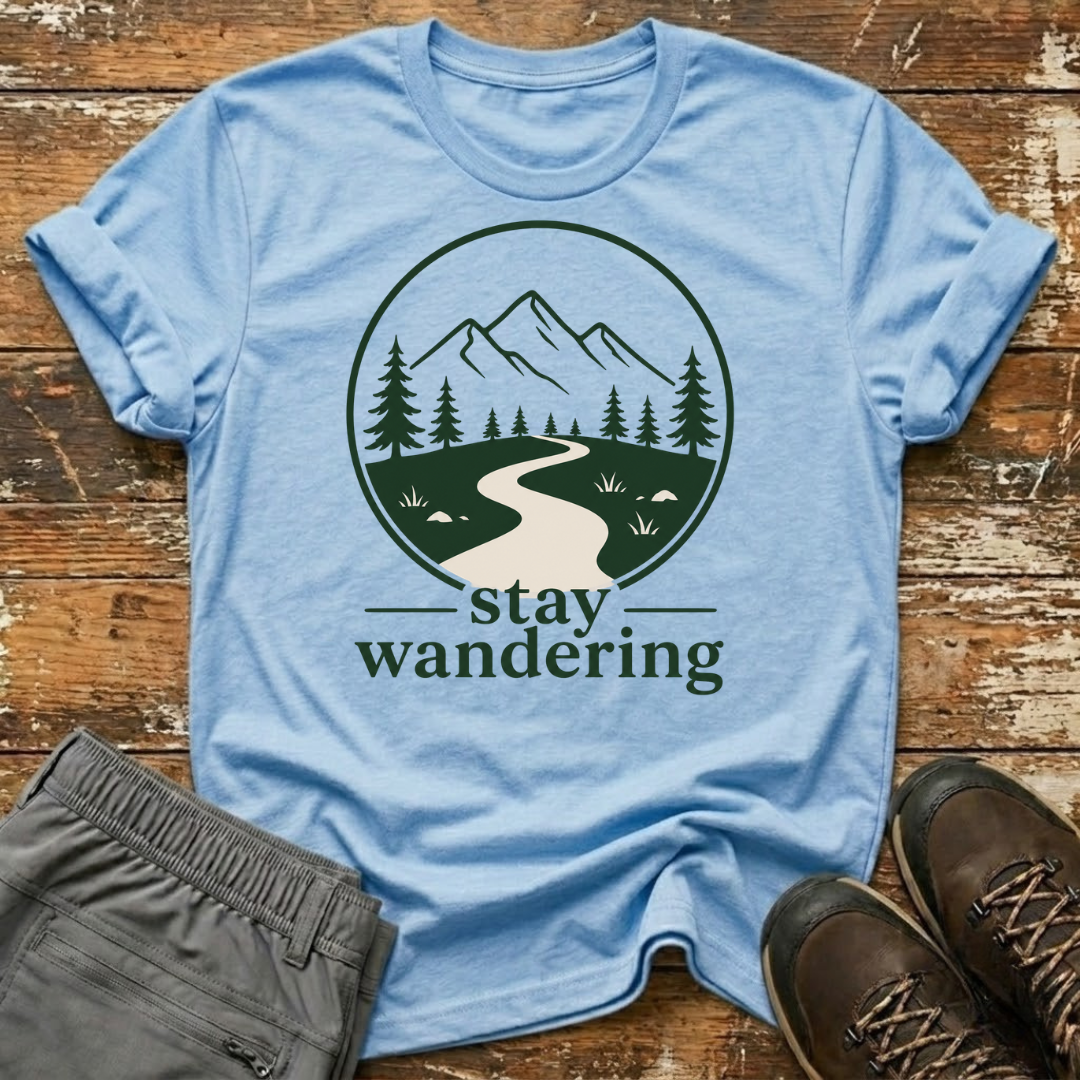 Stay wandering T-Shirt