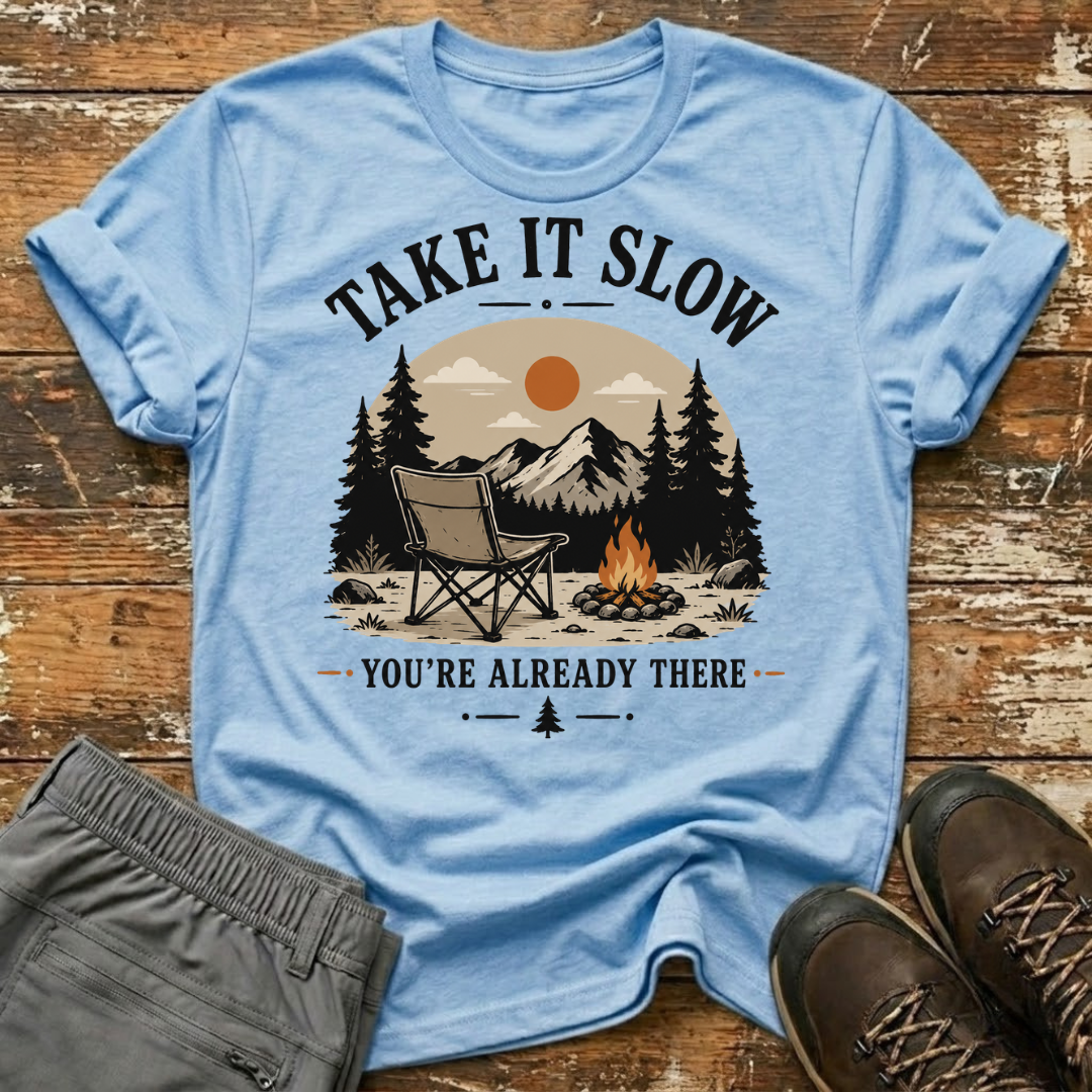 Take it slow T-Shirt