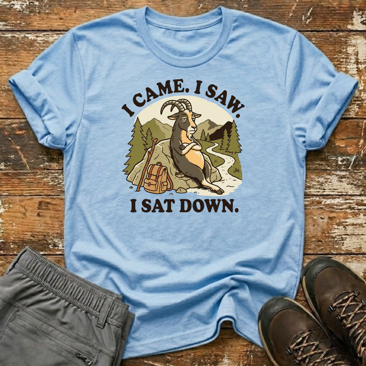 I Came. I Saw. I Sat Down. T-Shirt