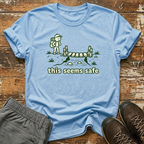This seems safe T-Shirt