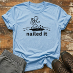 Nailed it T-Shirt