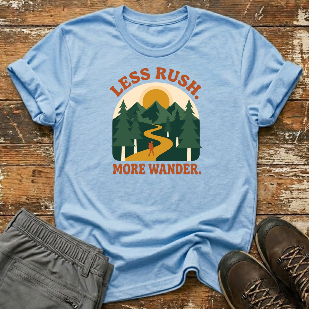 Less Rush. More Wander T-Shirt