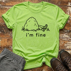 I'm fine T-Shirt