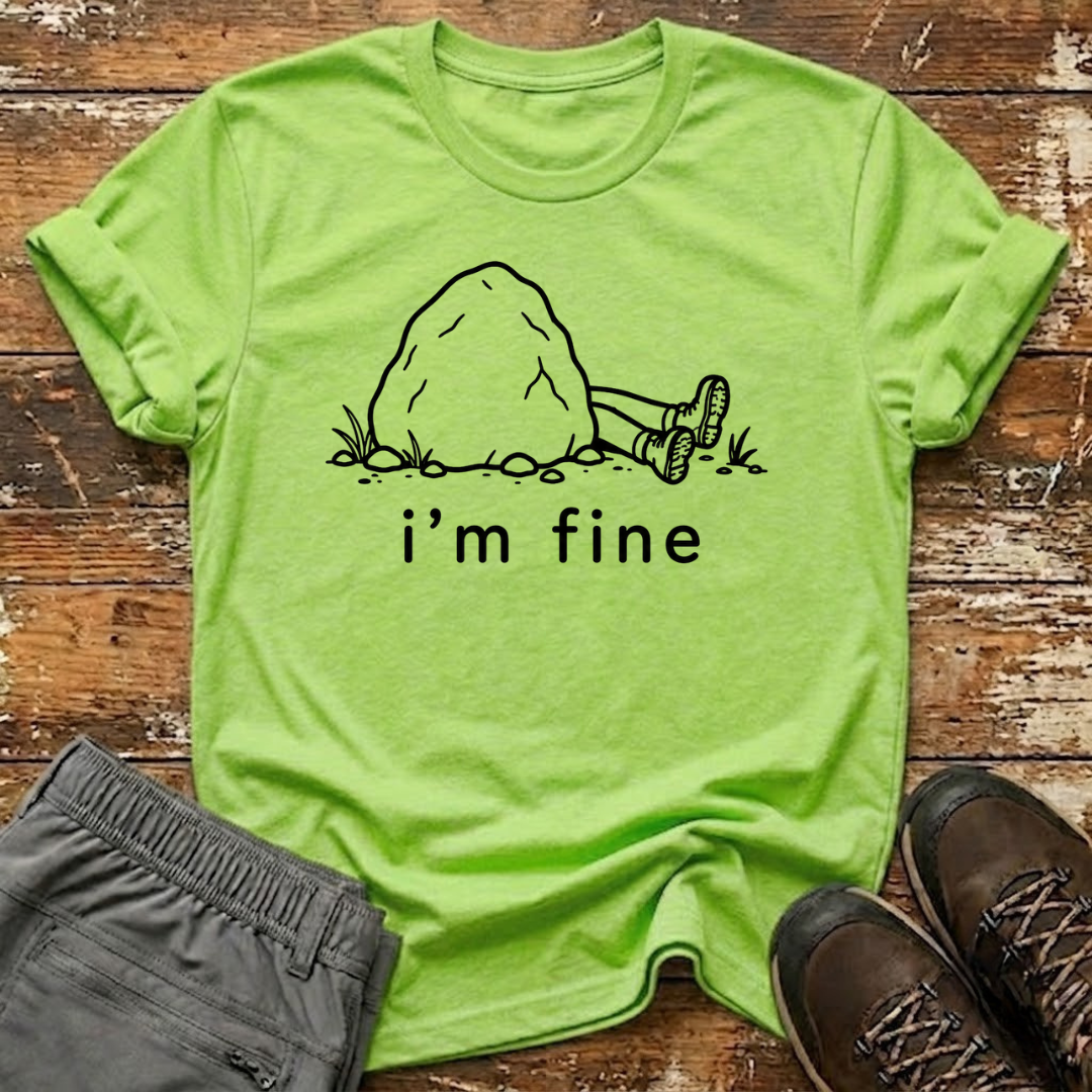 I'm fine T-Shirt
