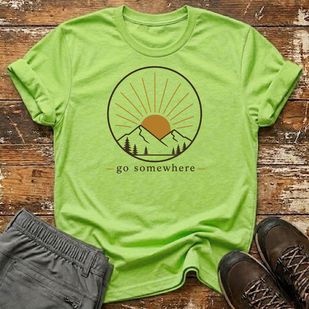Go somewhere T-Shirt