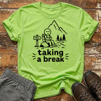 Taking a break T-Shirt