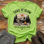 Take it slow T-Shirt