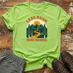 Less Rush. More Wander T-Shirt