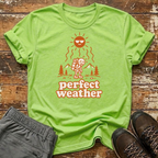 Perfect weather T-Shirt