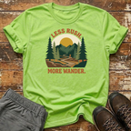 Less Rush T-Shirt
