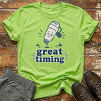 Great timing T-Shirt