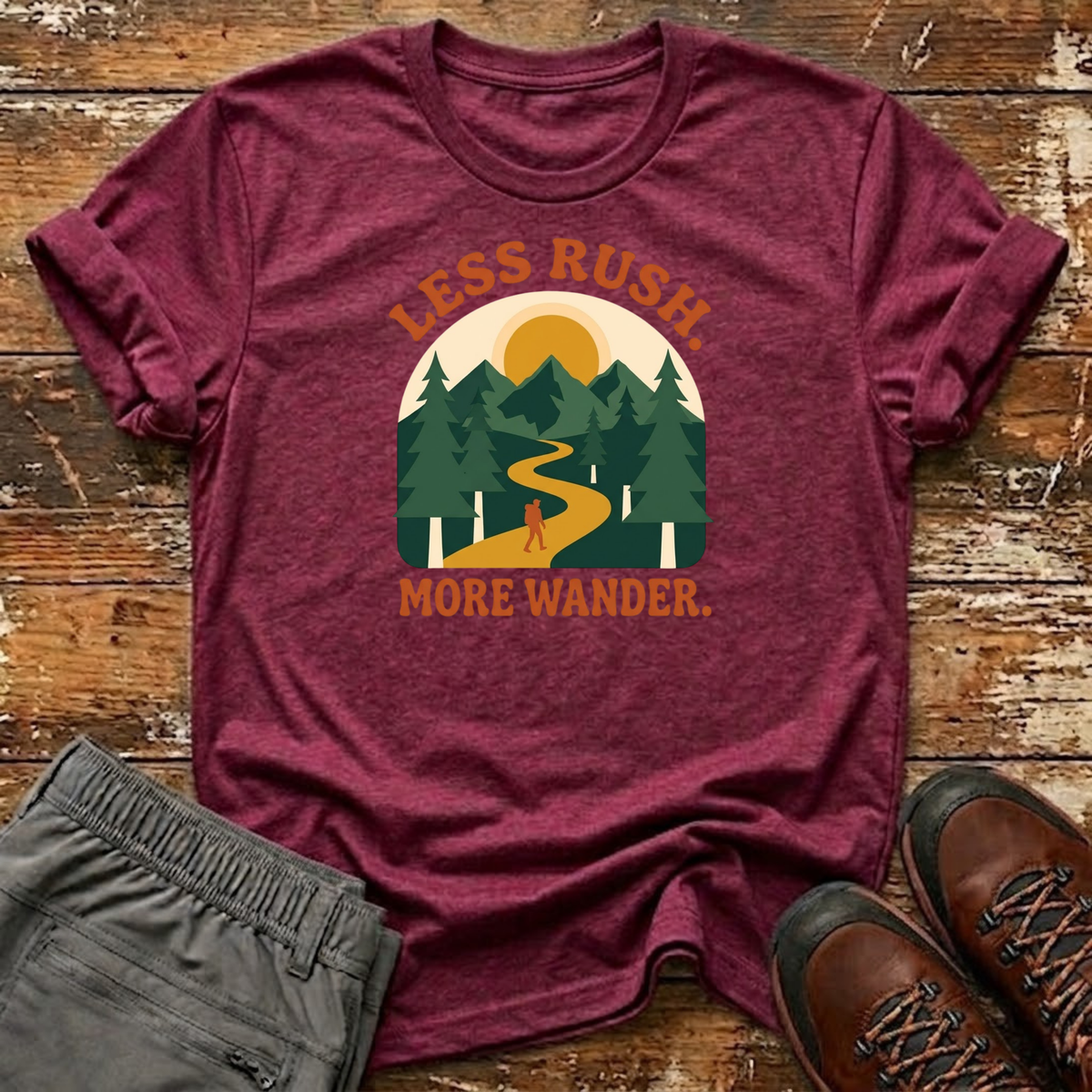 Less Rush. More Wander T-Shirt