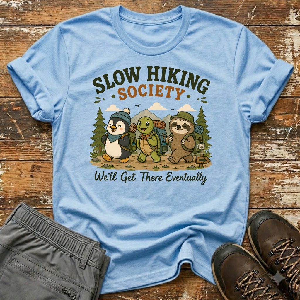 We'll get there T-Shirt