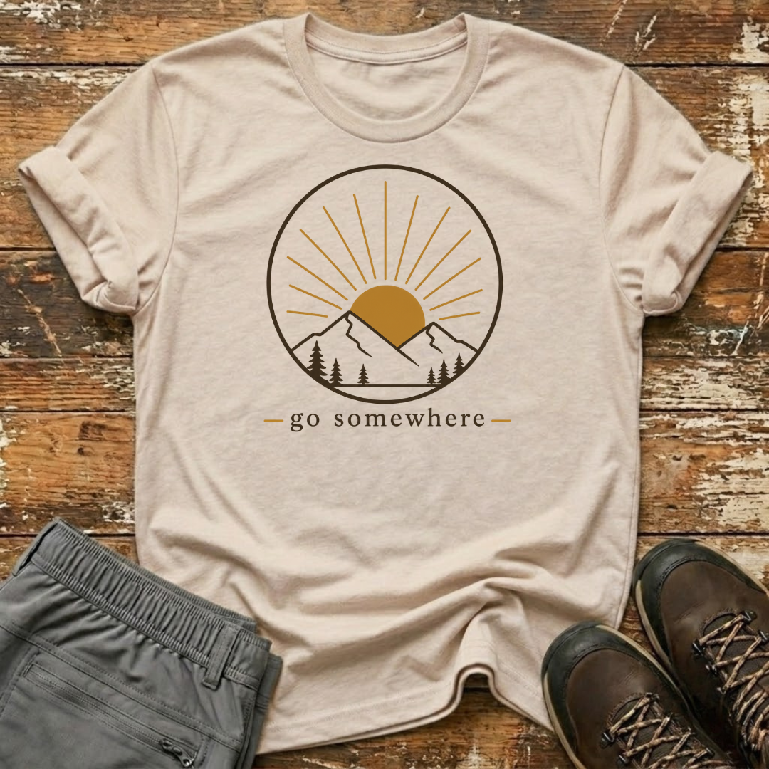 Go somewhere T-Shirt