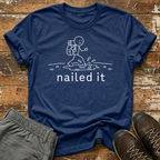 Nailed it T-Shirt