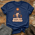 Perfect weather T-Shirt