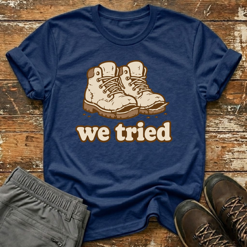 We tried T-Shirt