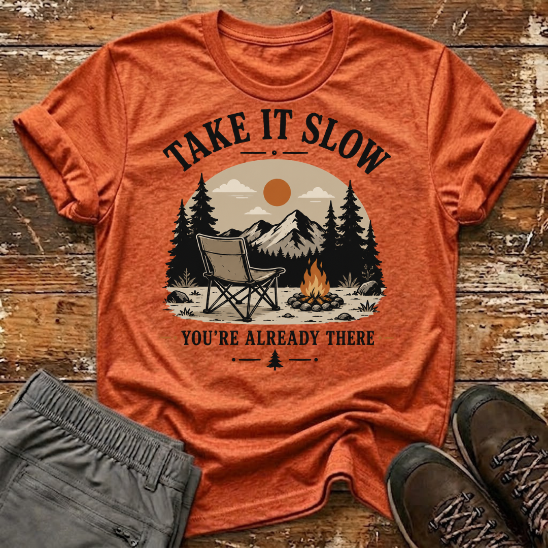 Take it slow T-Shirt