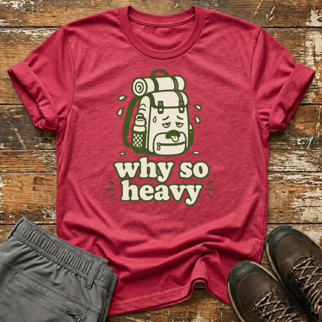 Why so heavy T-Shirt