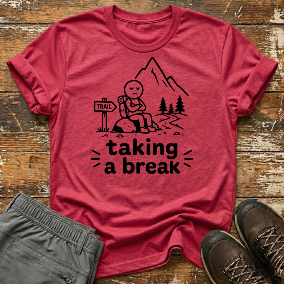 Taking a break T-Shirt