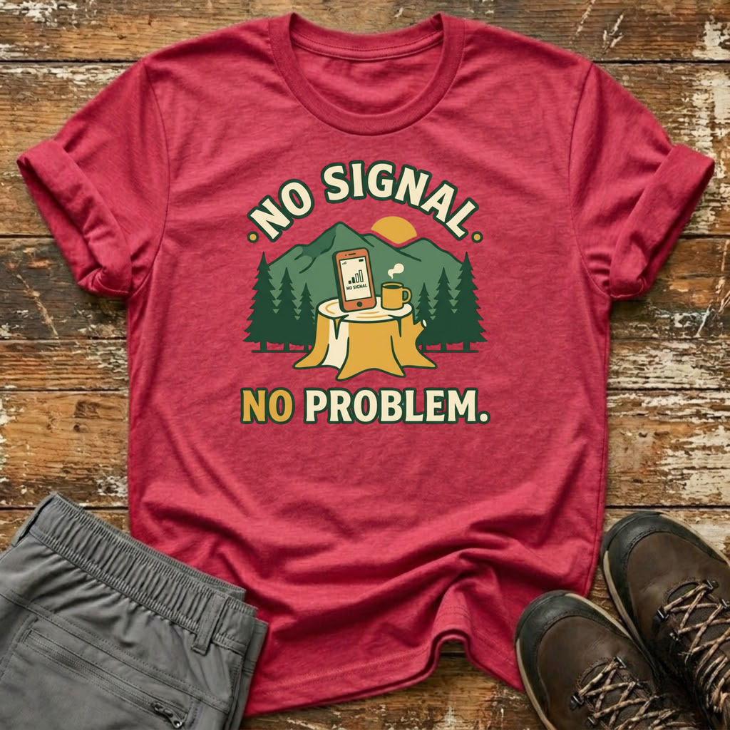 No Signal. No Problem T-Shirt
