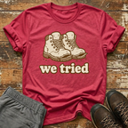 We tried T-Shirt