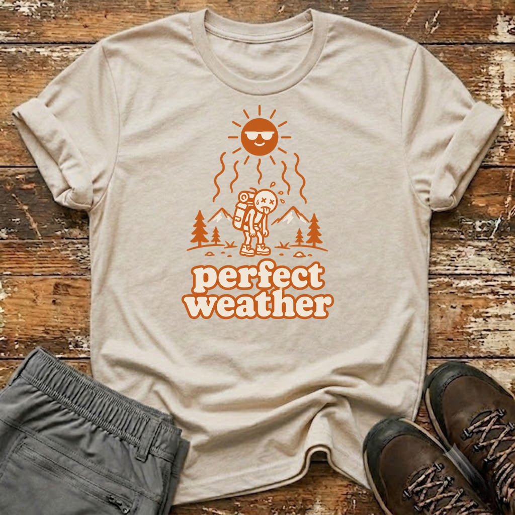 Perfect weather T-Shirt