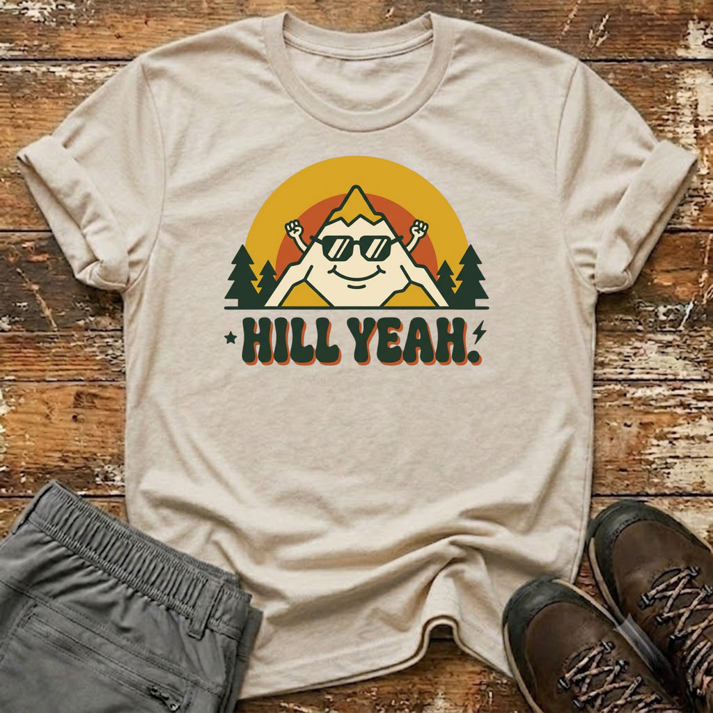 Hill Yeah T-Shirt