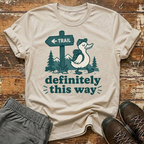 Definitely this way T-Shirt