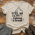 Taking a break T-Shirt
