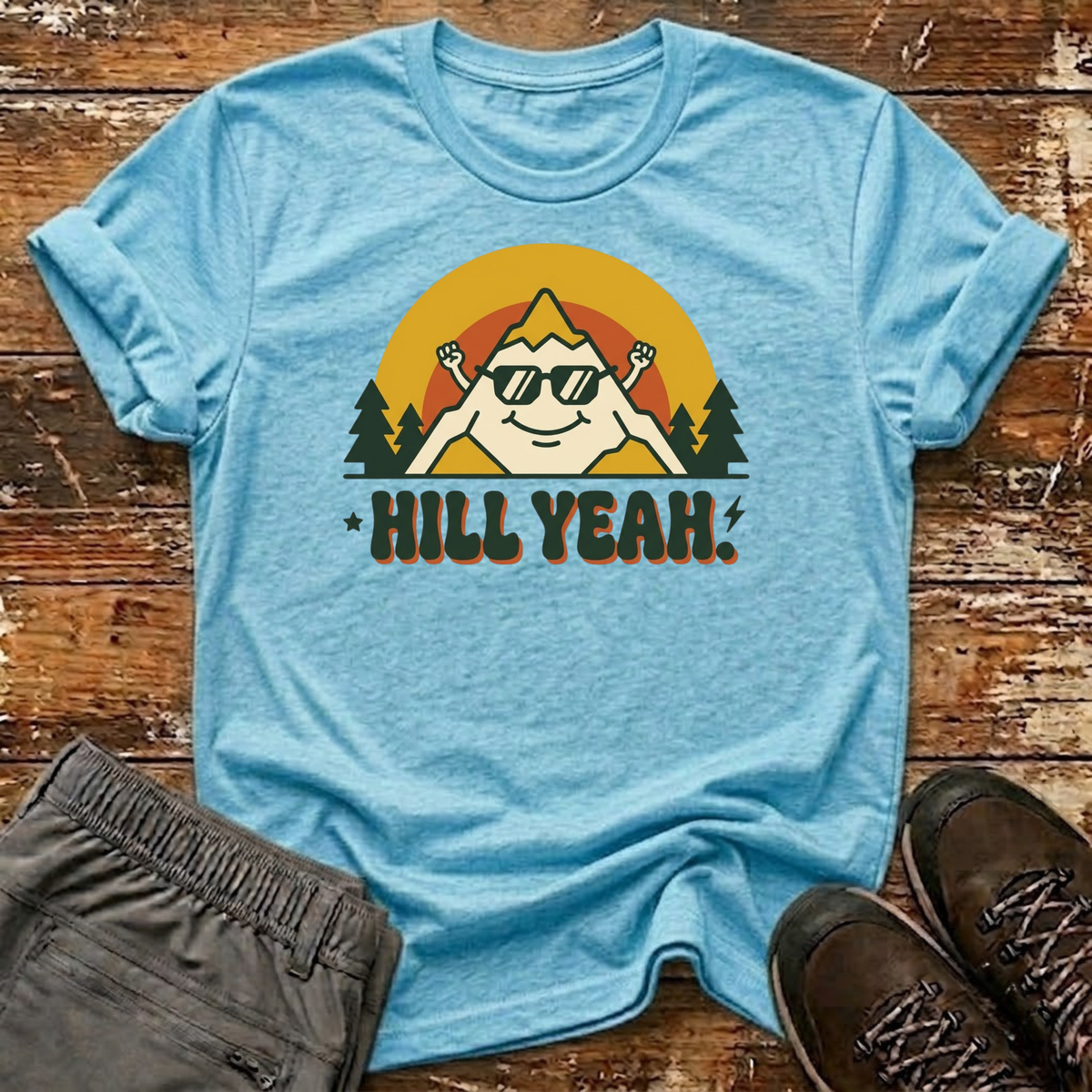 Hill Yeah T-Shirt