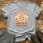 Why is it like this T-Shirt