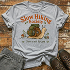 Slow is still forward T-Shirt