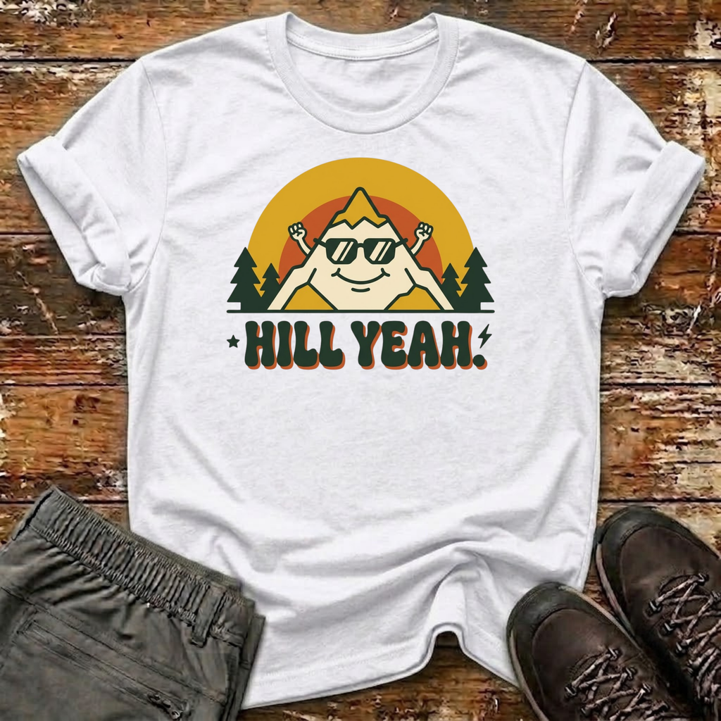 Hill Yeah T-Shirt