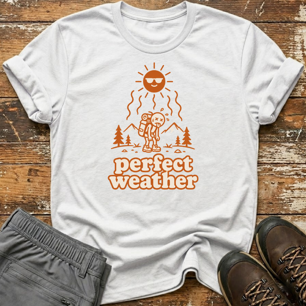 Perfect weather T-Shirt