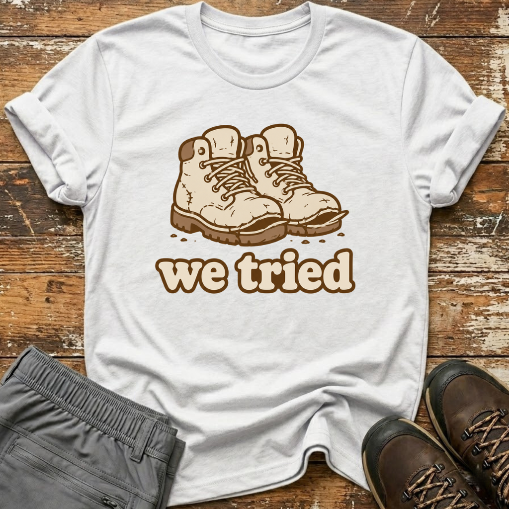 We tried T-Shirt