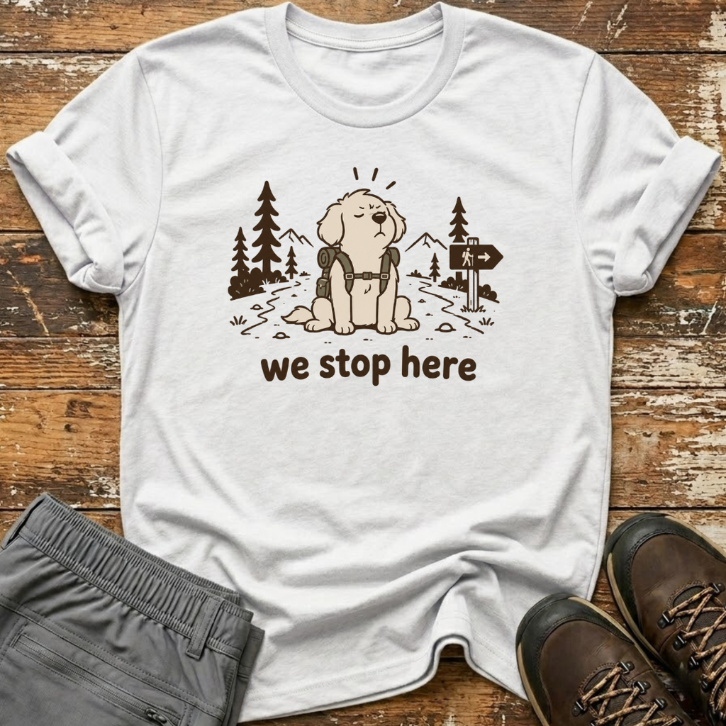 We stop here T-Shirt