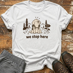 We stop here T-Shirt