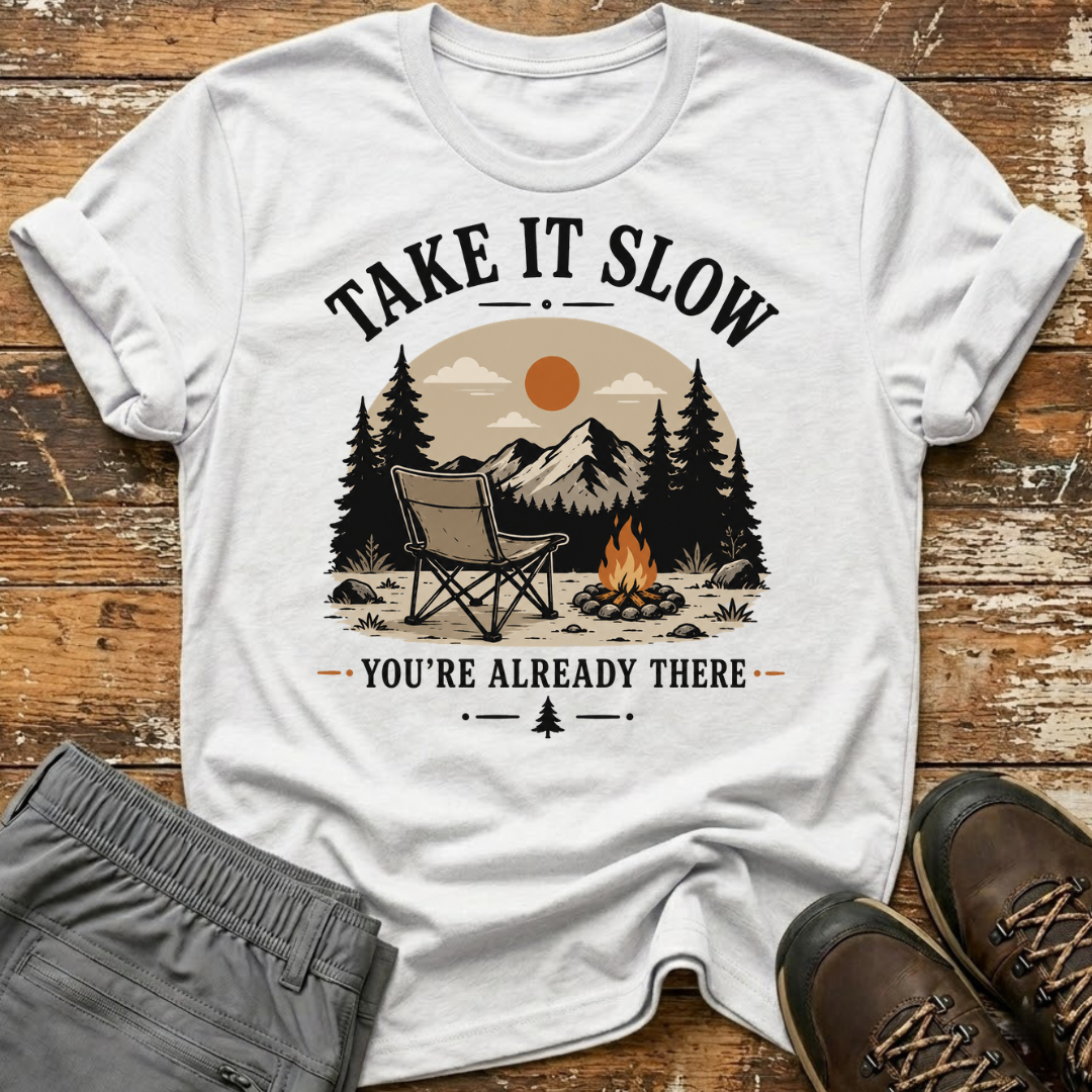 Take it slow T-Shirt